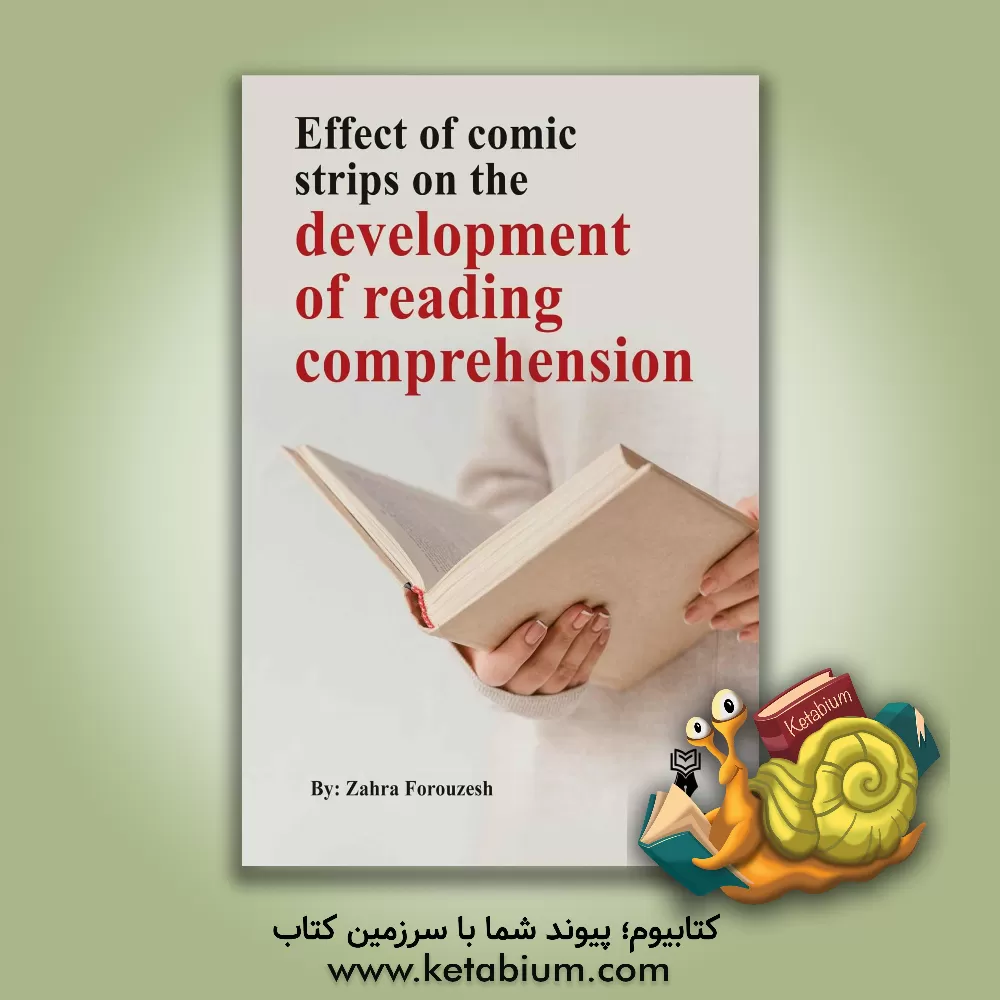 کتاب Effect of comic strips on the development of reading comprehension اثر زهرا فروزش