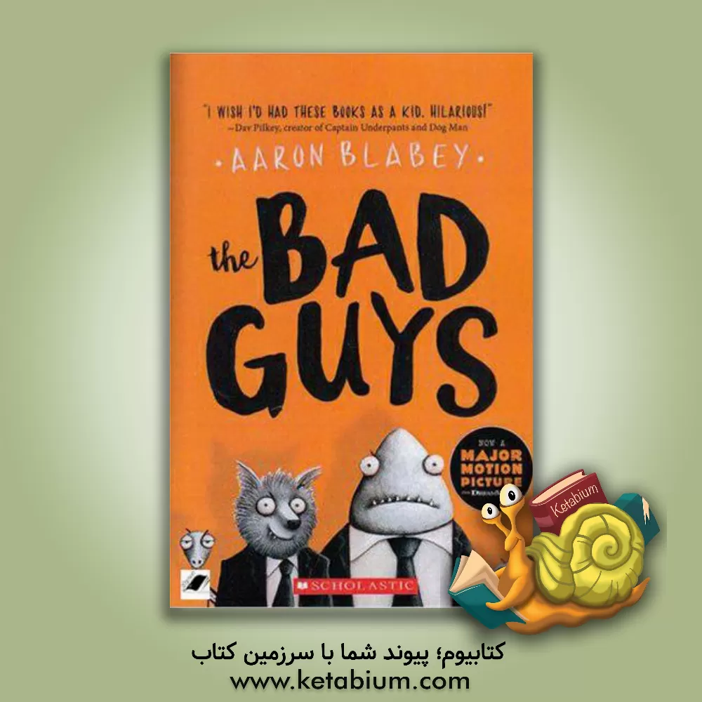 کتاب The bad guys: episode 1 اثر Aaron Blabey