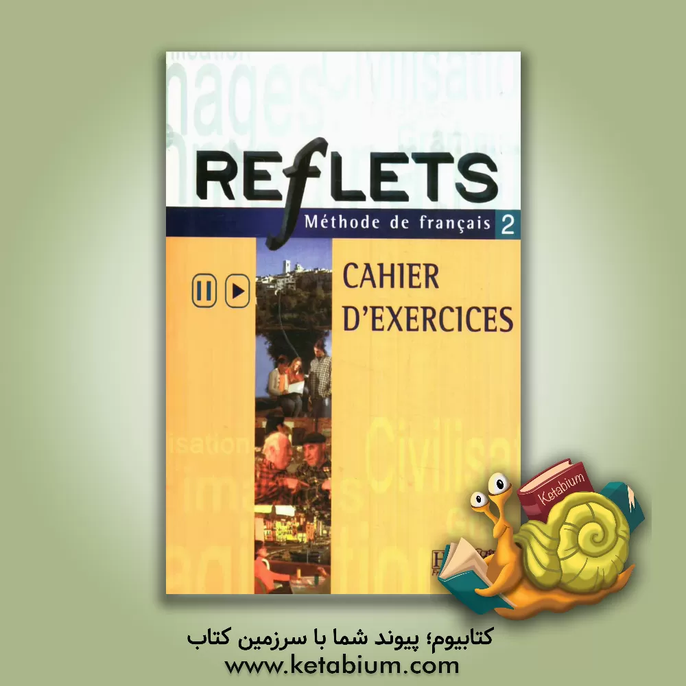 کتاب Reflets: methode de Francais 2: cahier d'exercices اثر Guy Capelle