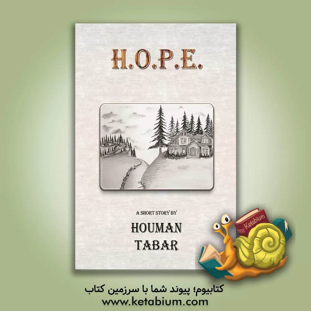 کتاب H.O.P.E: a short story اثر هومن تبار
