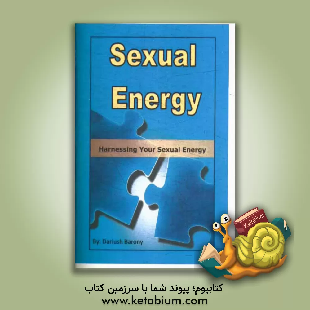 کتاب Sexual energy: harnessing and transforming sexual energy اثر داریوش بارونی