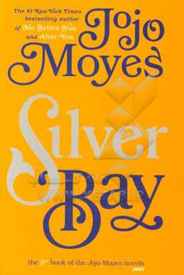 کتاب Silver bay اثر Jojo Moyes