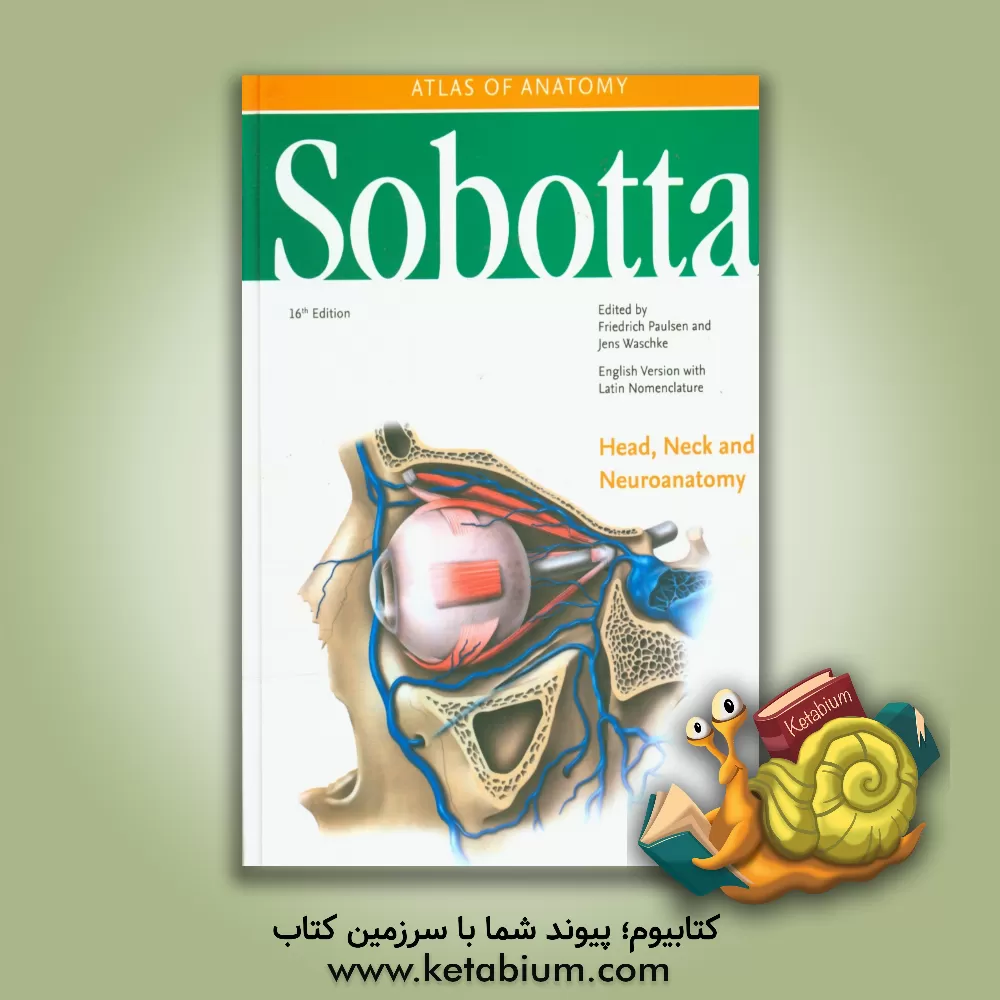 کتاب Sobotta atlas of anatomy: head, neck and neuroanatomy اثر Friedrich Paulsen