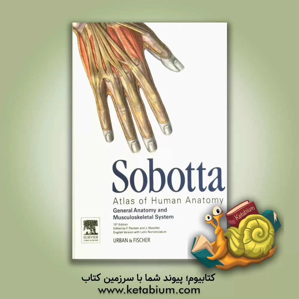 کتاب Sobotta atlas of human anatomy: general anatomy and musculoskeletal system اثر Sabine Hombach-Klonisch