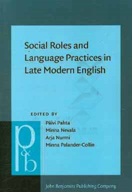 کتاب Social roles and language practices in late modern English |اثر Paivi Pahta