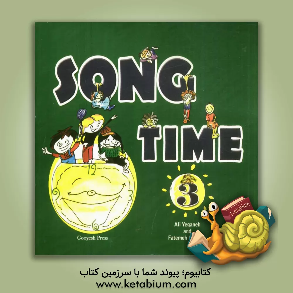 کتاب Song time 3 اثر علی یگانه