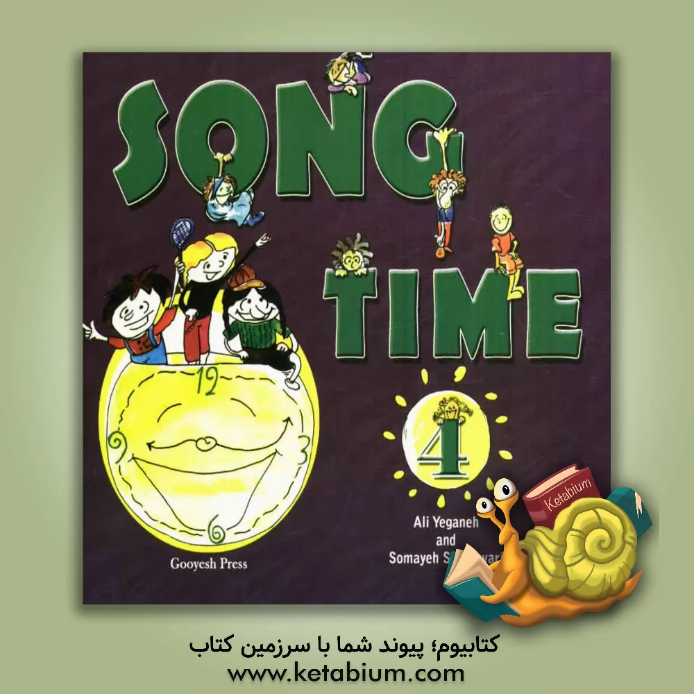 کتاب Song time 4 اثر علی یگانه