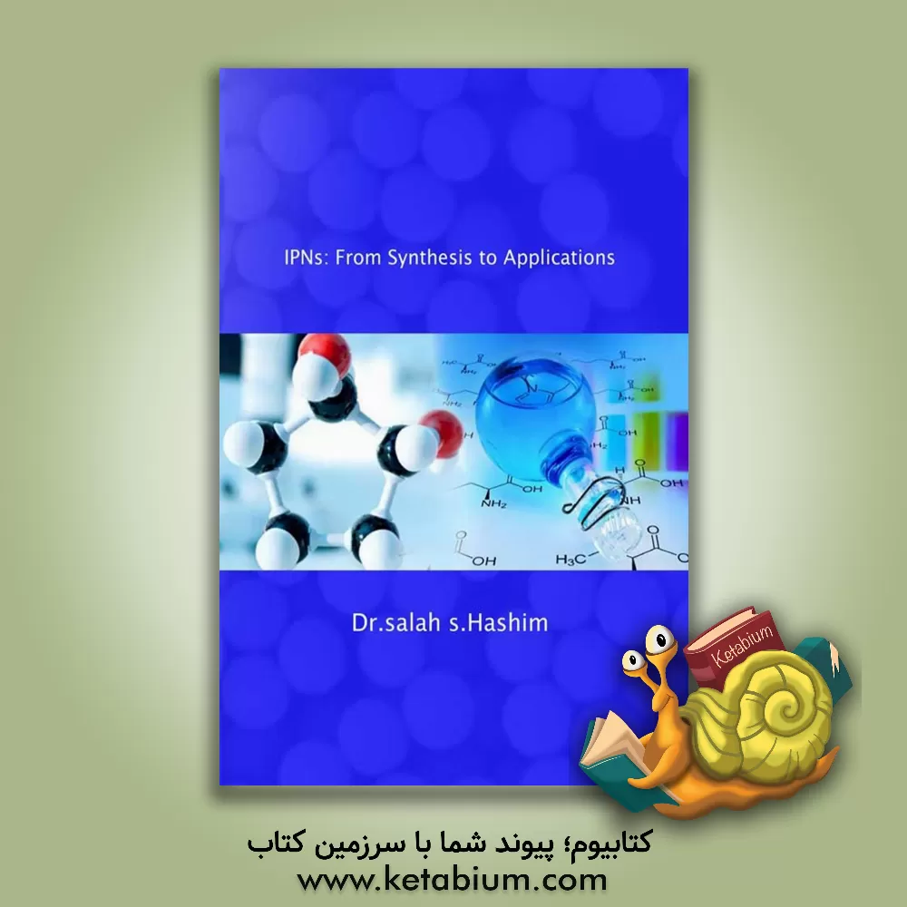کتاب IPNs: from synthesis to applications |اثر SalahShakir Hashim