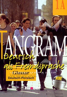 کتاب Tangram 1A glossar Deutsch-Persisch اثر رضا چگینی