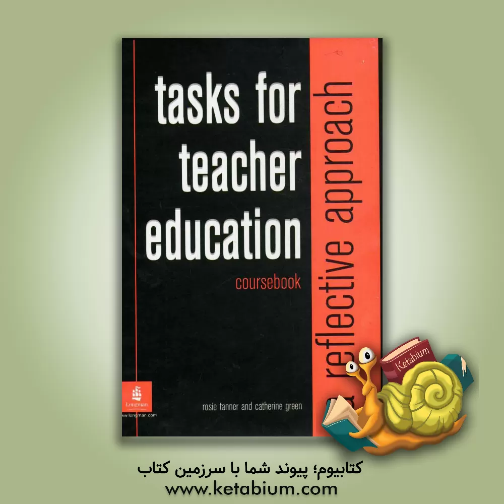 کتاب Tasks for teacher education: a reflective approach coursebook اثر Kris Ven Den Branden