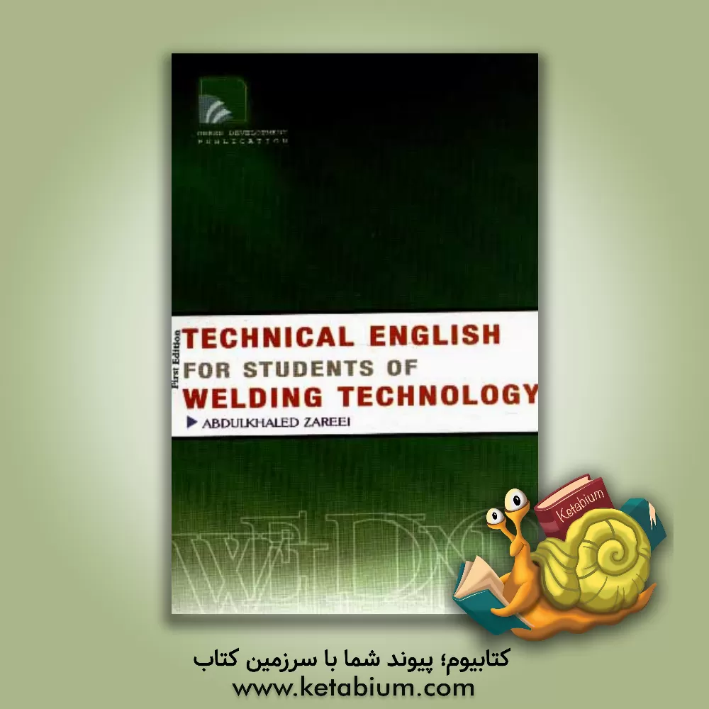 کتاب Technical English for students of welding technology اثر عبدالخالد زارعی