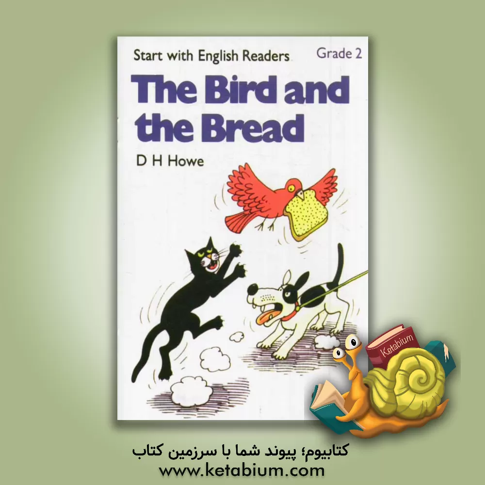 کتاب The bird and the bread اثر D.H. Howe