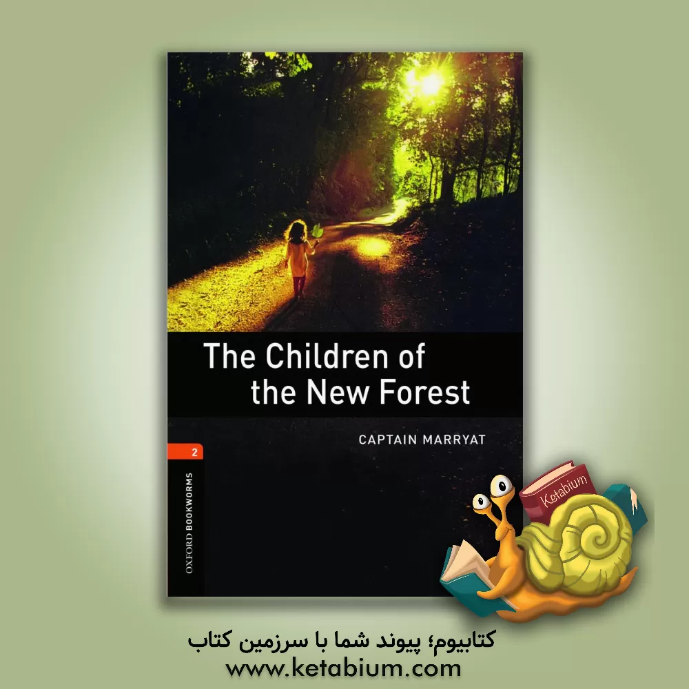 کتاب The children of the new forest: stage 2 (700 headwords) اثر Captain Marryat