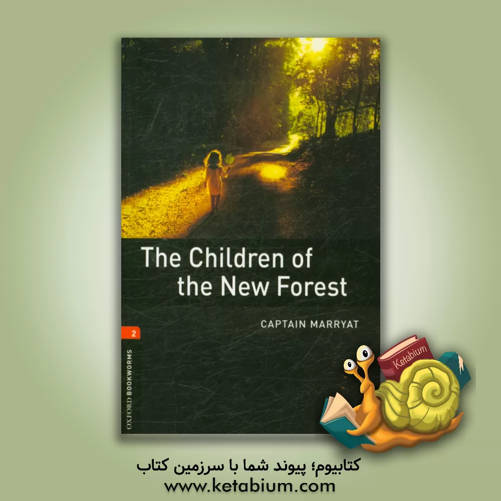 کتاب The children of the new forest: stage 2 (700 headwords) اثر Rowena Akinyemi