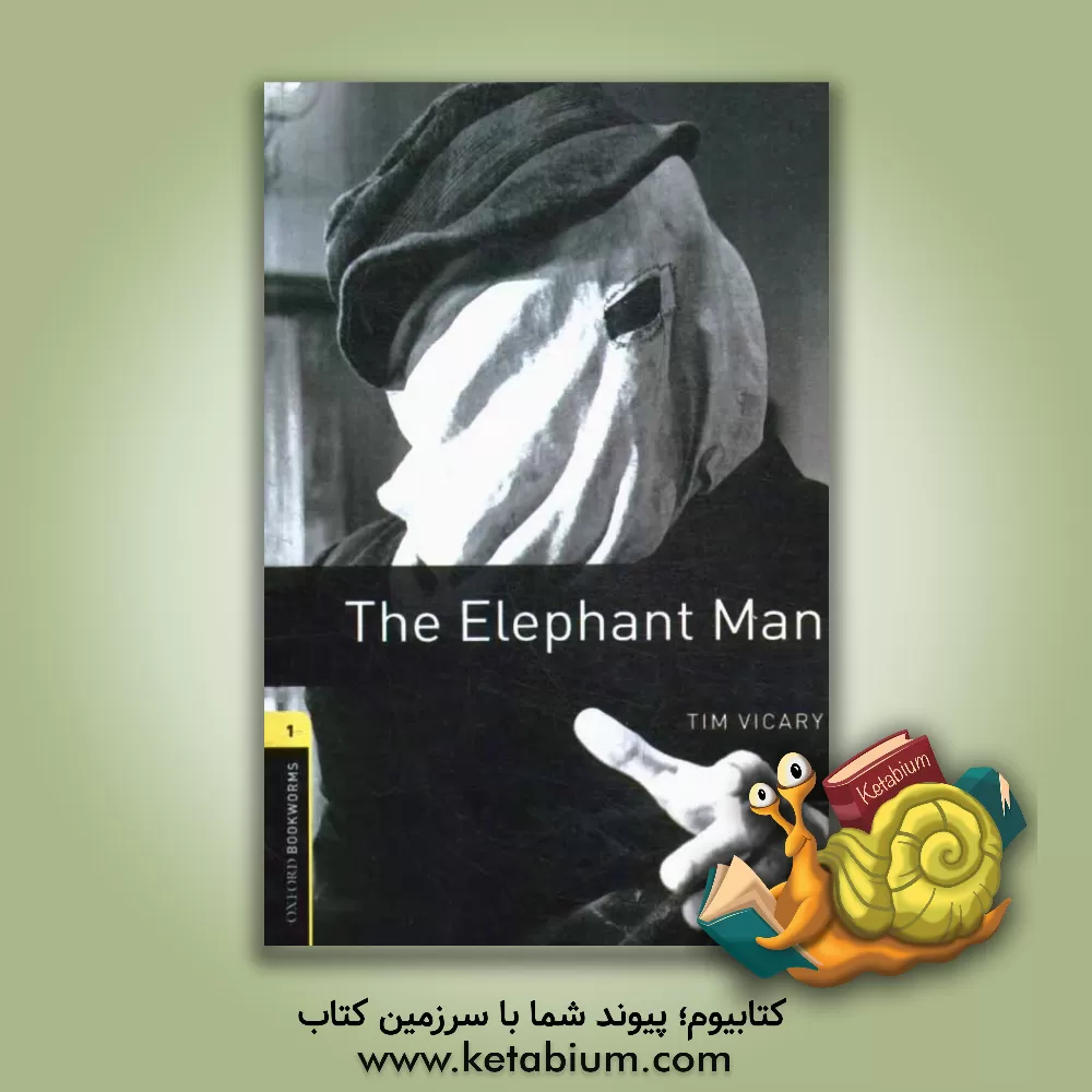 کتاب The elephant man: stage 1 (400 headwords) اثر Tim Vicary