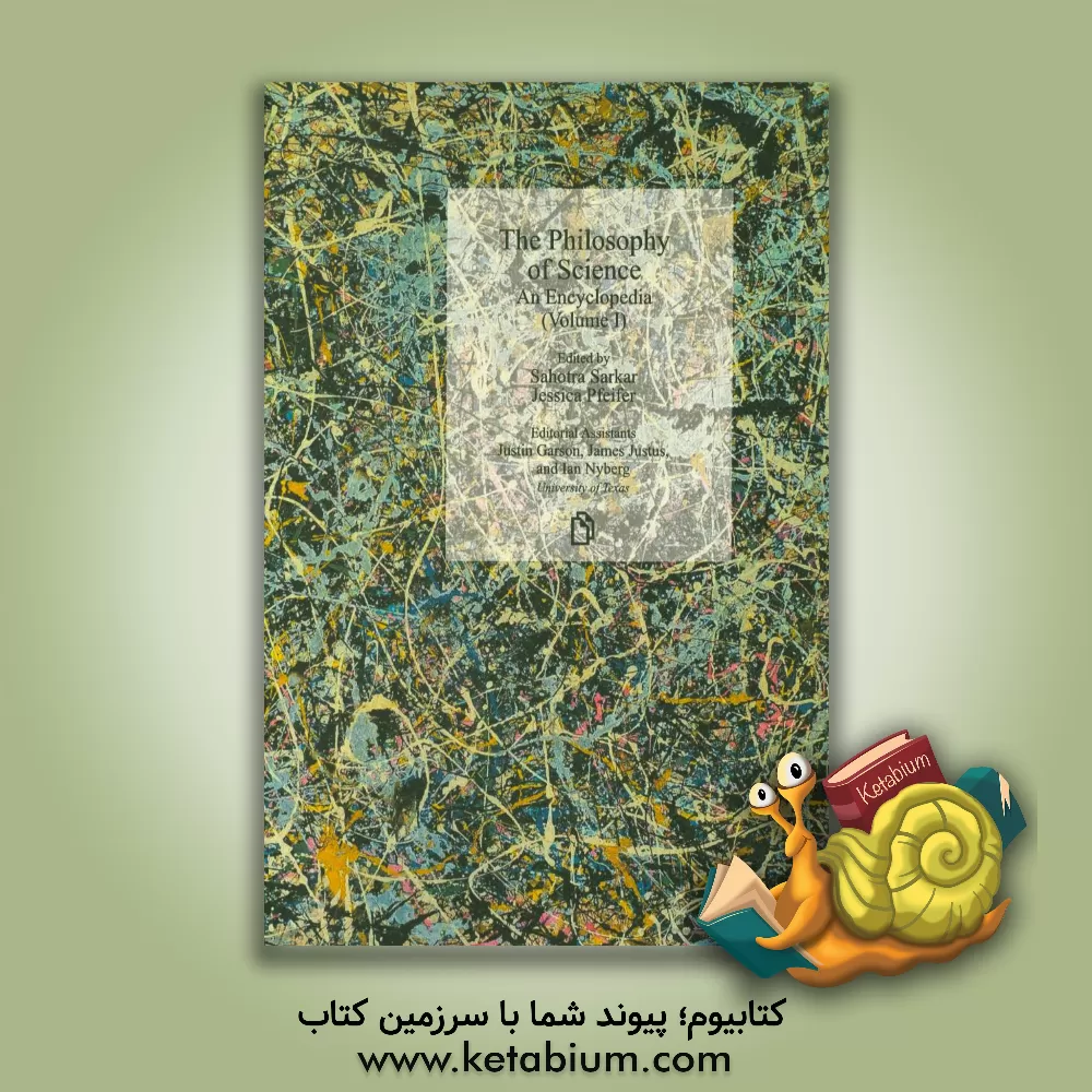 کتاب The philosophy of science: an encyclopedia اثر Sahotra Sarkar