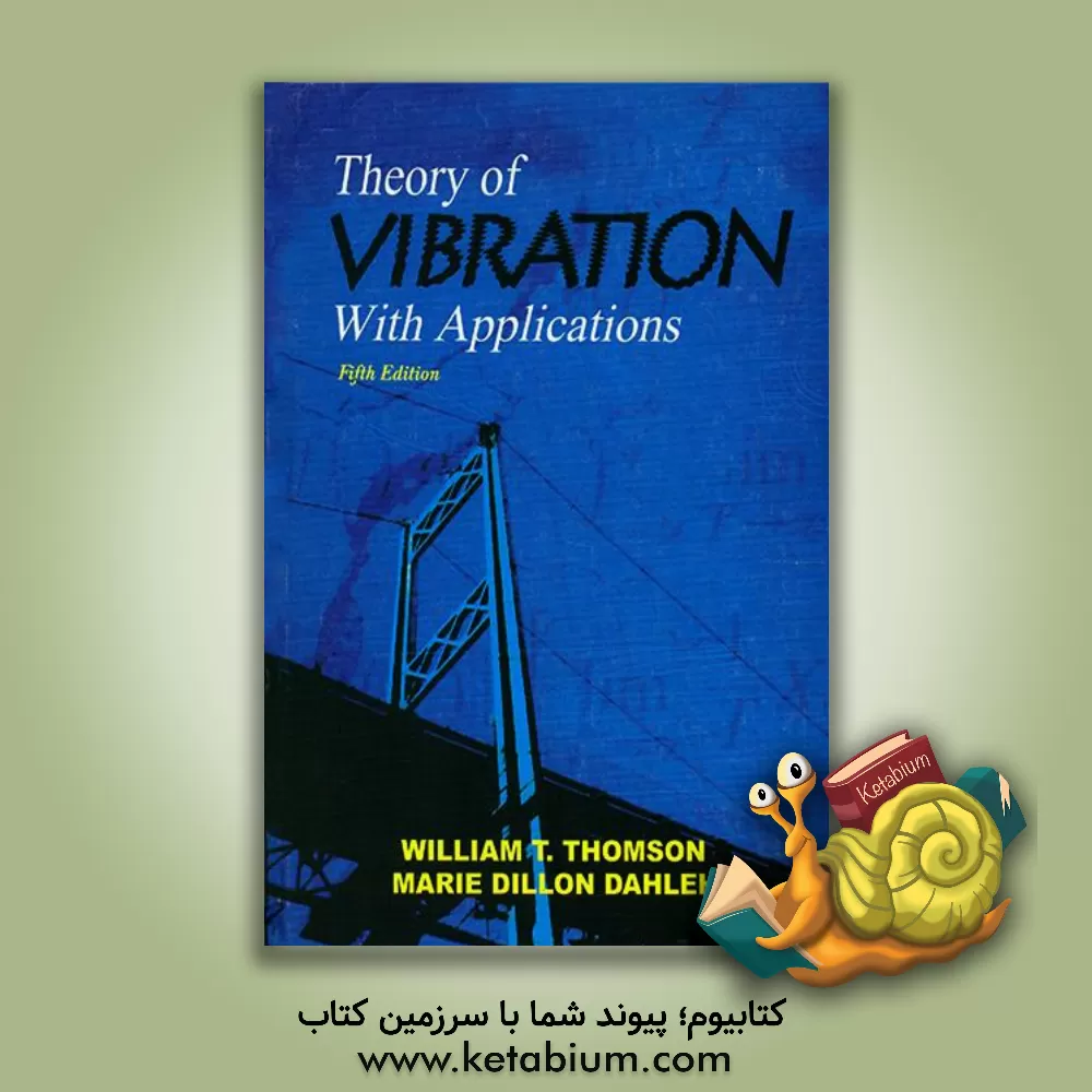 کتاب Theory of vibration with application اثر William Tyrell Thomson