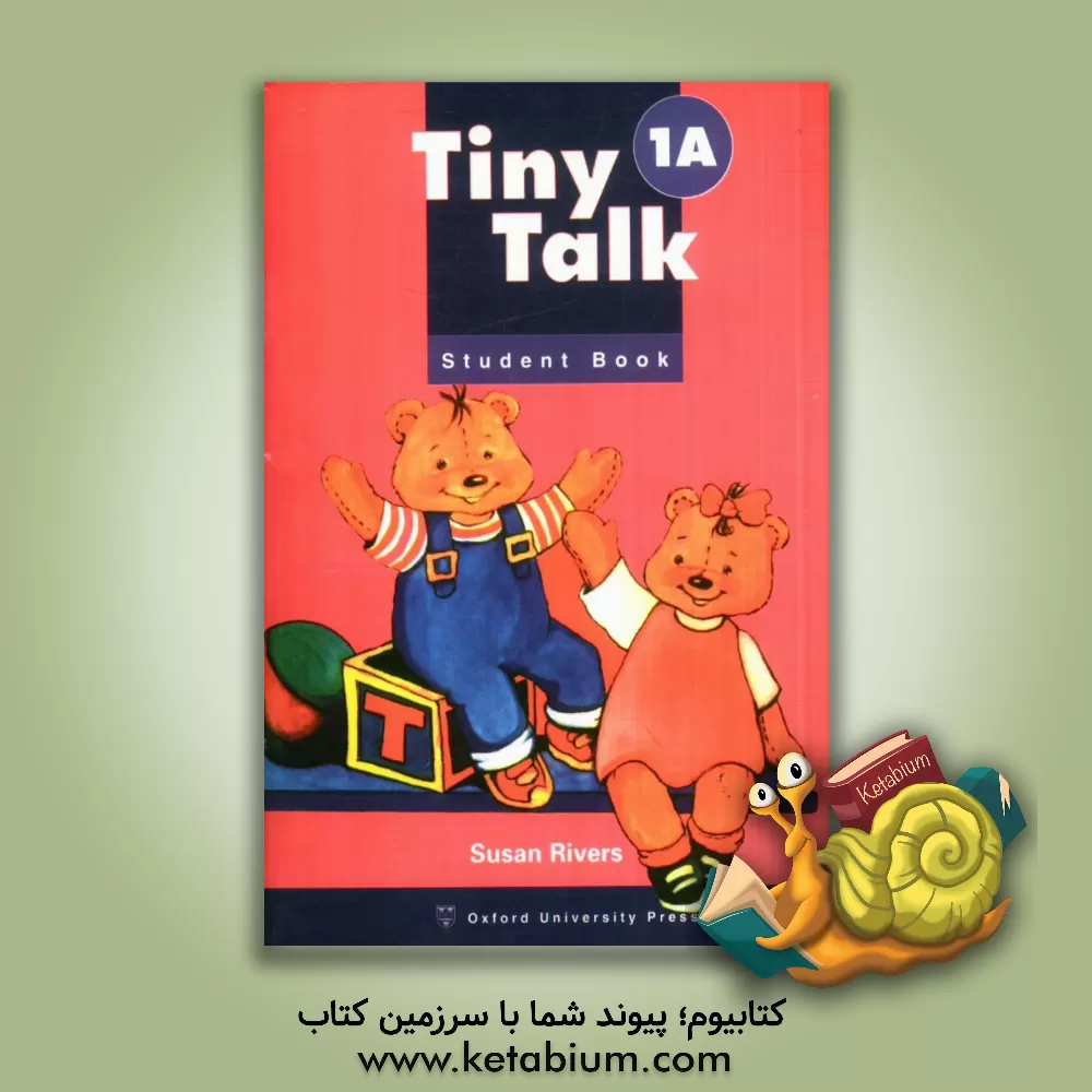 کتاب Tiny talk 1A: student book اثر Susan Rivers