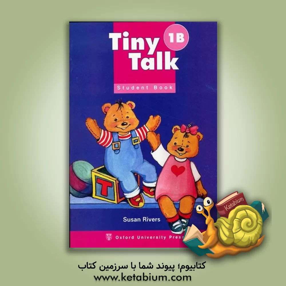 کتاب Tiny talk 1B: student book اثر Susan Rivers