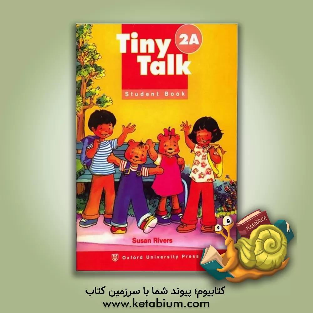 کتاب Tiny talk 2A: student book اثر Susan Rivers