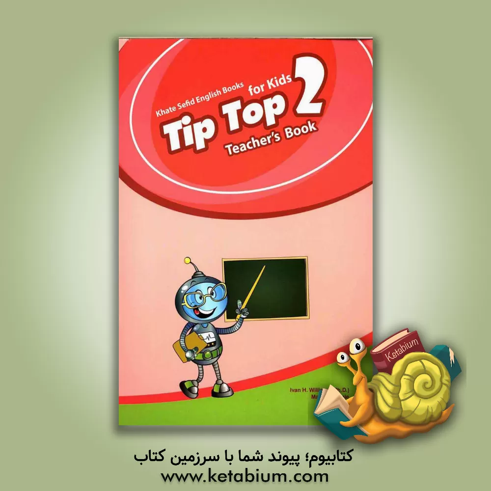 کتاب Tip top 2: teacher's book اثر مجید توانایی