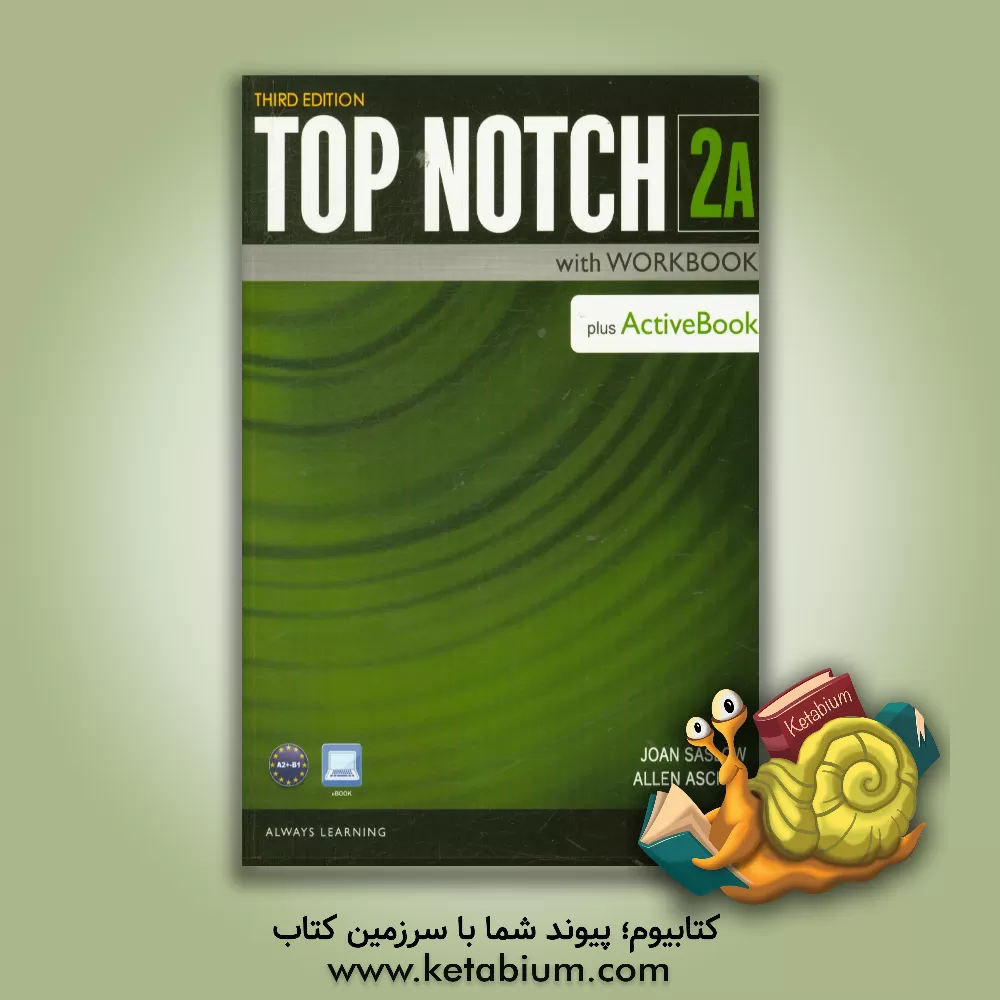 کتاب Top notch 2A: English for today's world with workbook اثر JoanM. Saslow