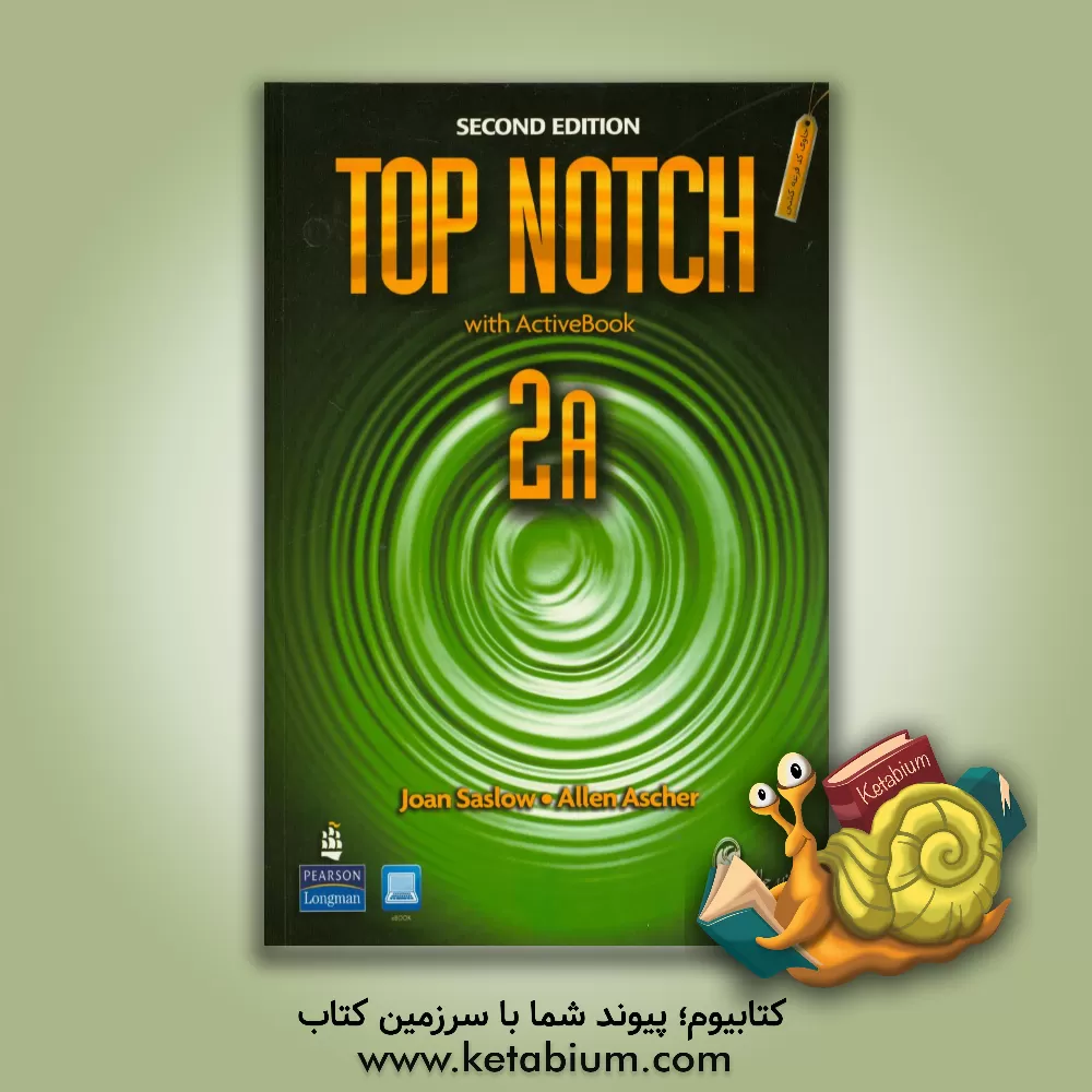 کتاب Top notch 2A: English for today's world with workbook اثر JoanM. Saslow