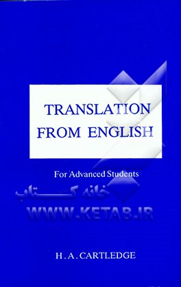 کتاب Translation Form English For Advanced Students اثر H.A. Cartledge