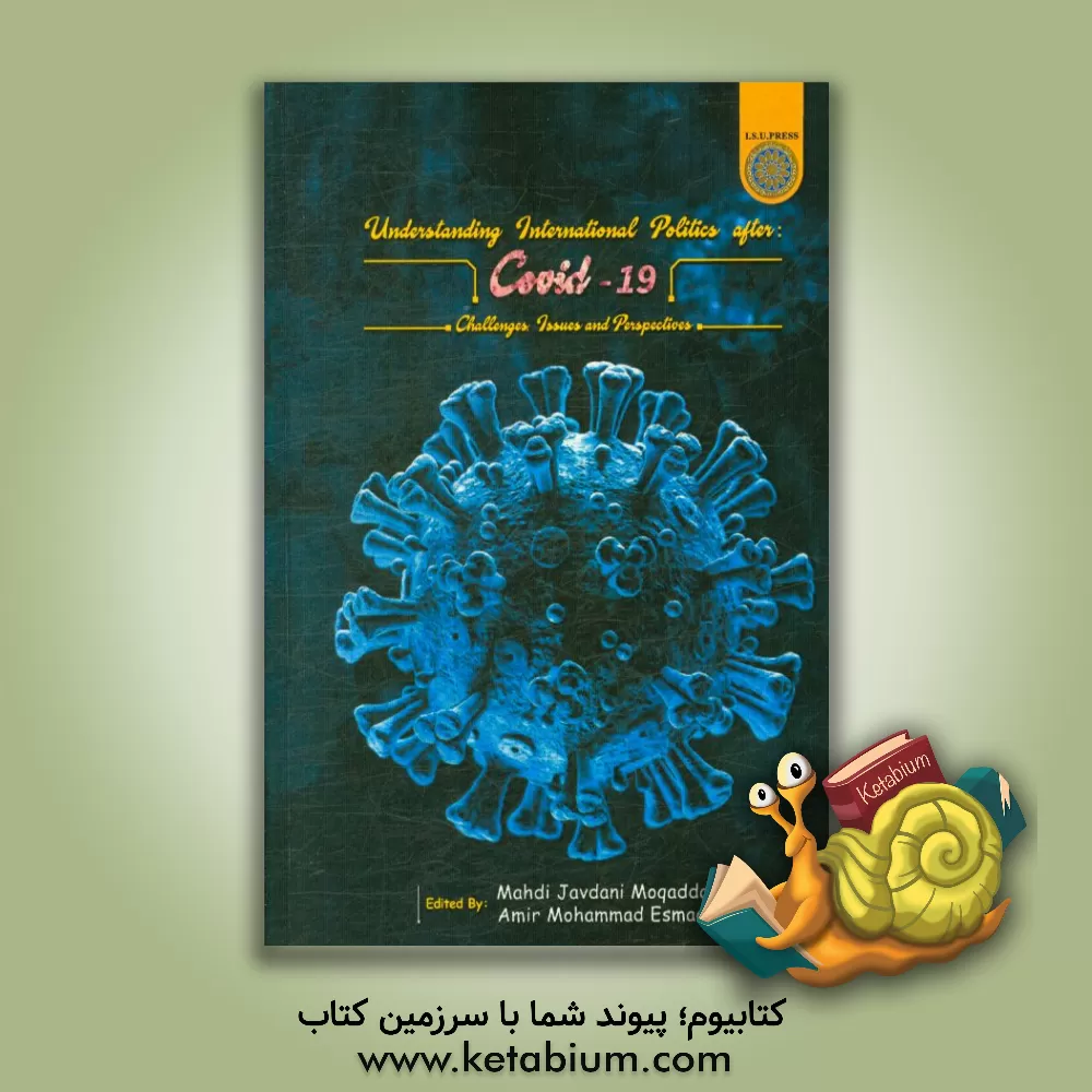 کتاب Understanding international politics after Covid-19 اثر مهدی جوادمقدم