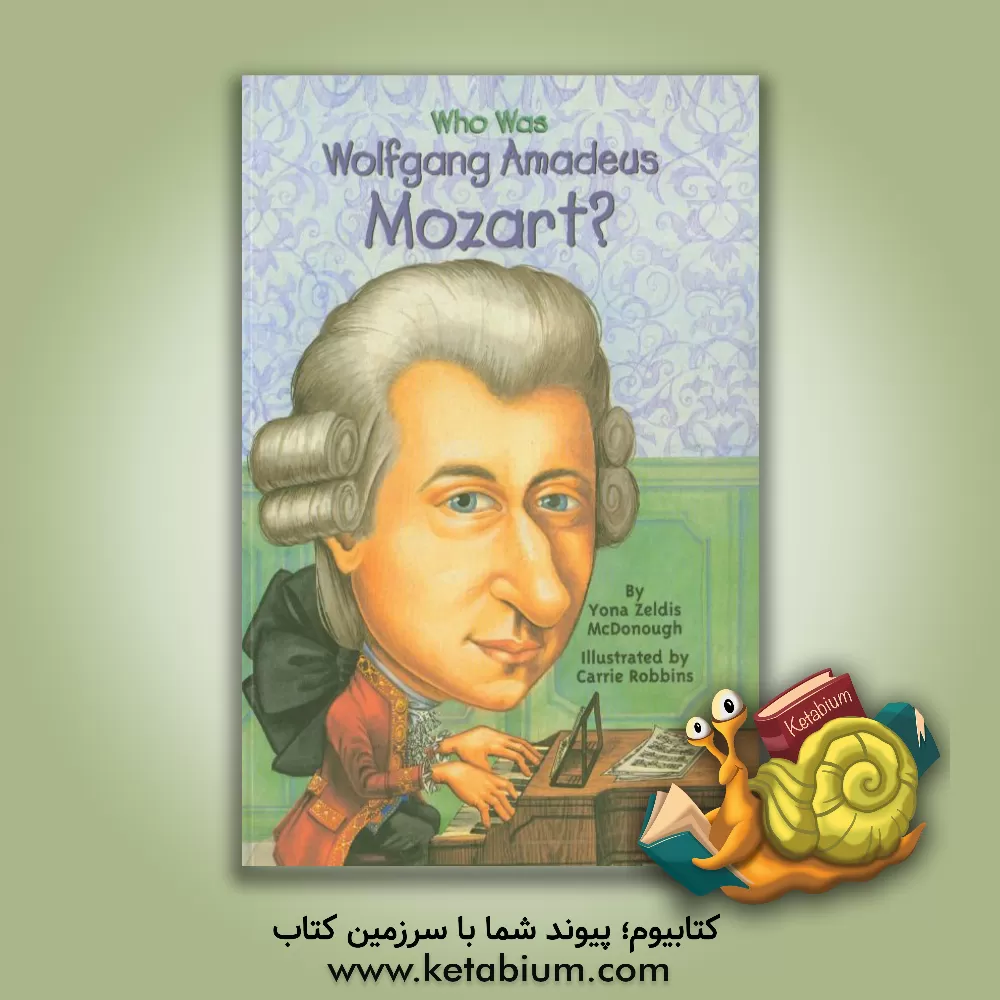 کتاب Who was Amadeus Mozart? اثر YonaZeldis McDonough