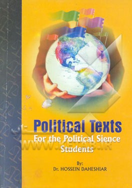 کتاب Political texts for the political science and international relations students اثر حسین دهشیار
