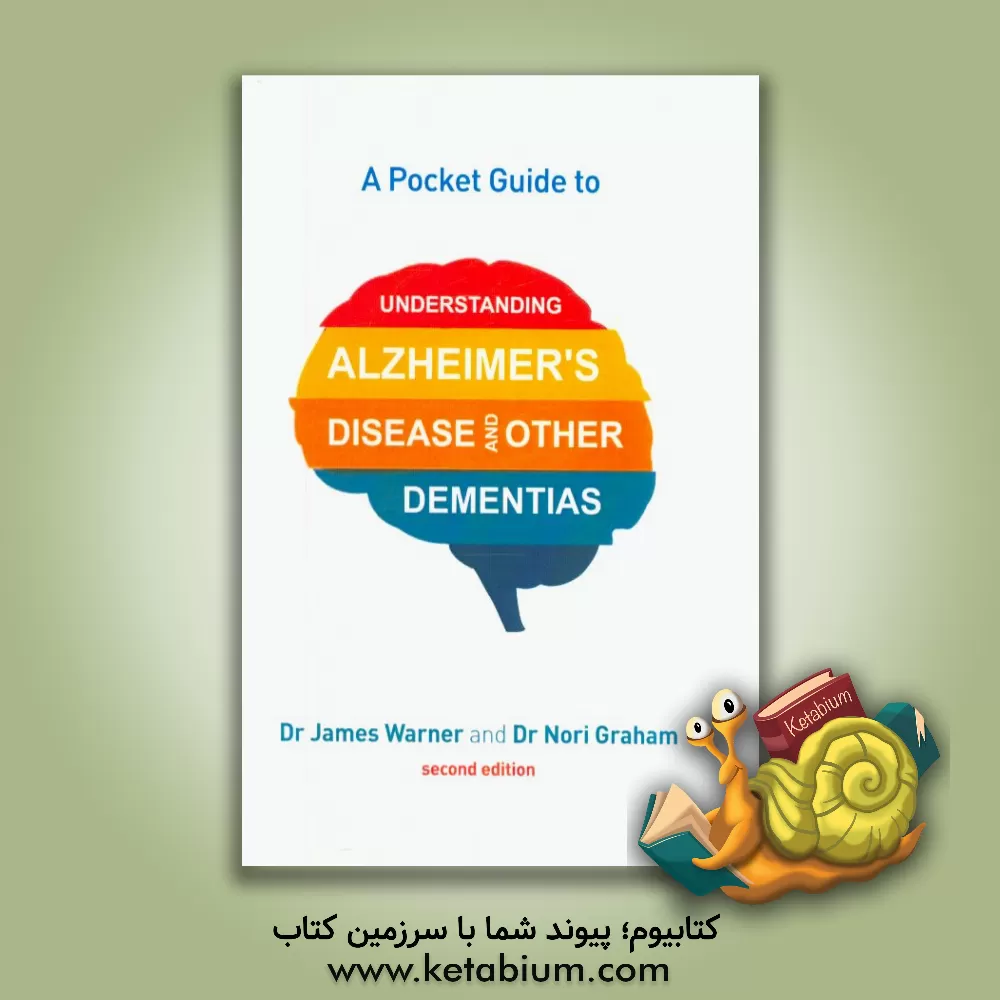 کتاب A pocket guide to understanding alzheimer's disease and other dementias |اثر James Warner