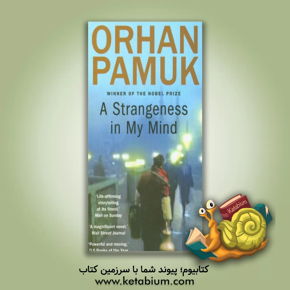 کتاب A strangeness in my mind اثر Orhan Pamuk