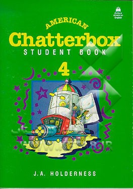 کتاب American chatterbox: student book 4 اثر J.A. Holderness