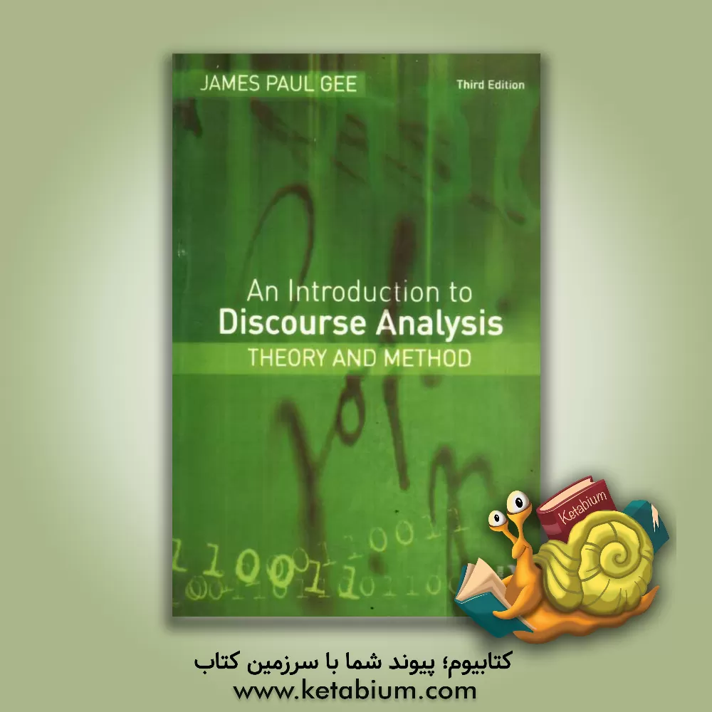 کتاب An Introduction To Discourse Analysis: Theory And Method اثر Jamespaul Gee