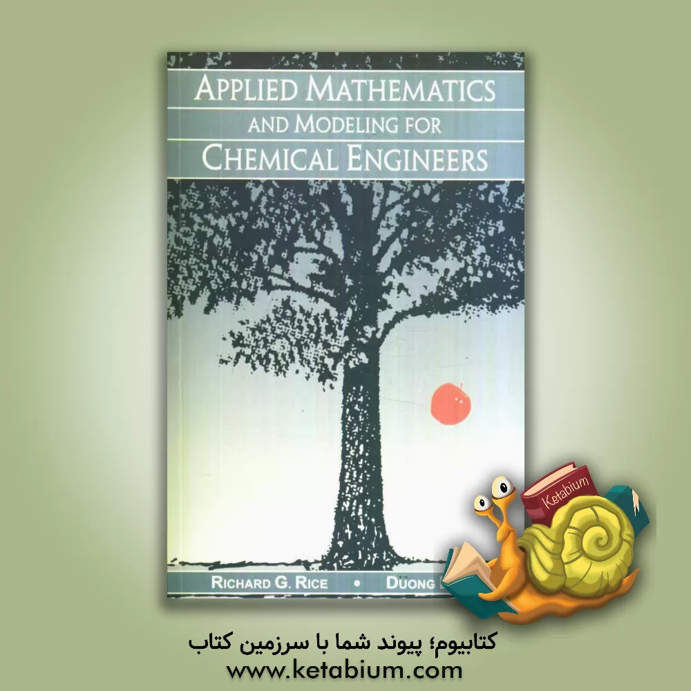 کتاب Applied mathematics and modeling for chemical engineers اثر RichardG. Rice