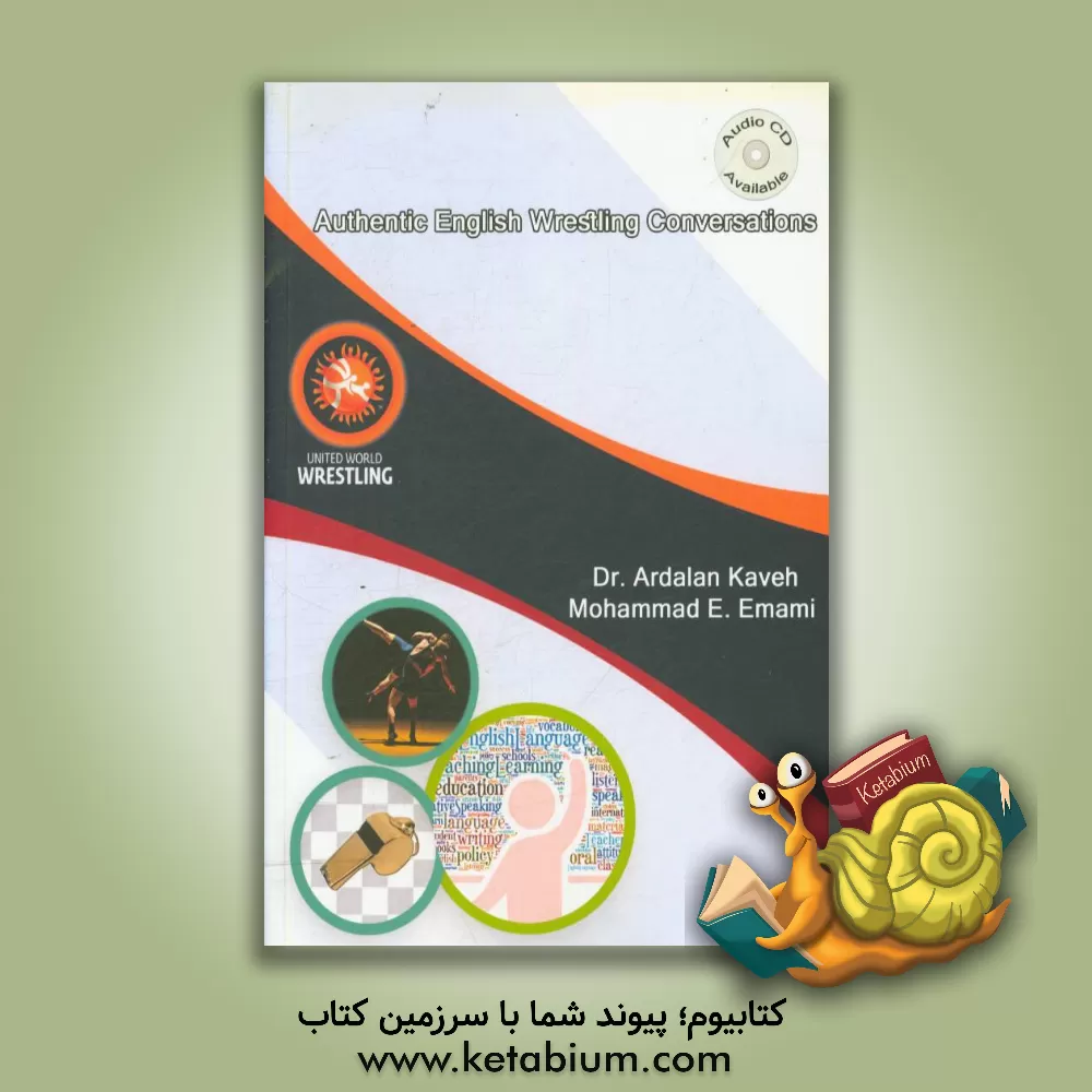 کتاب Authentic English wrestling conversations اثر اردلان کاوه