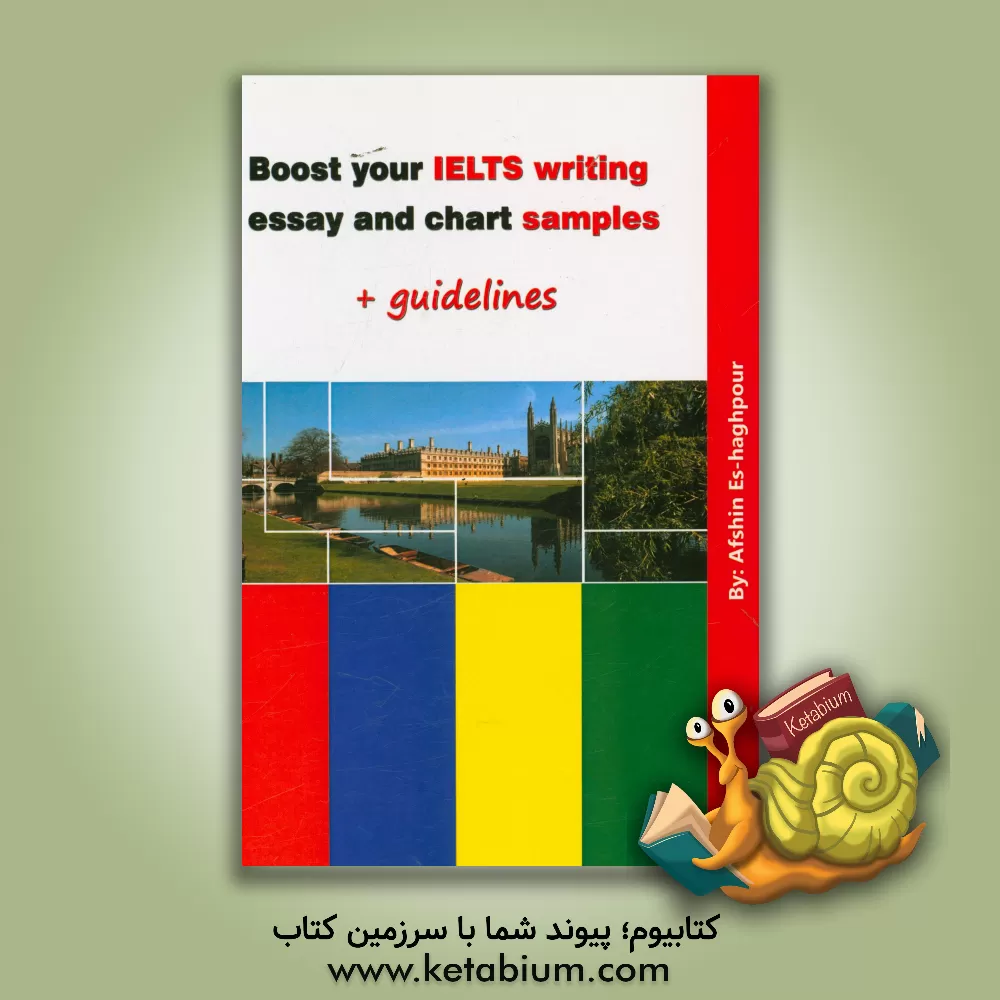 کتاب Boost your IELTS writing essay and chart samples + guidelines اثر افشین اسحاق‌پور