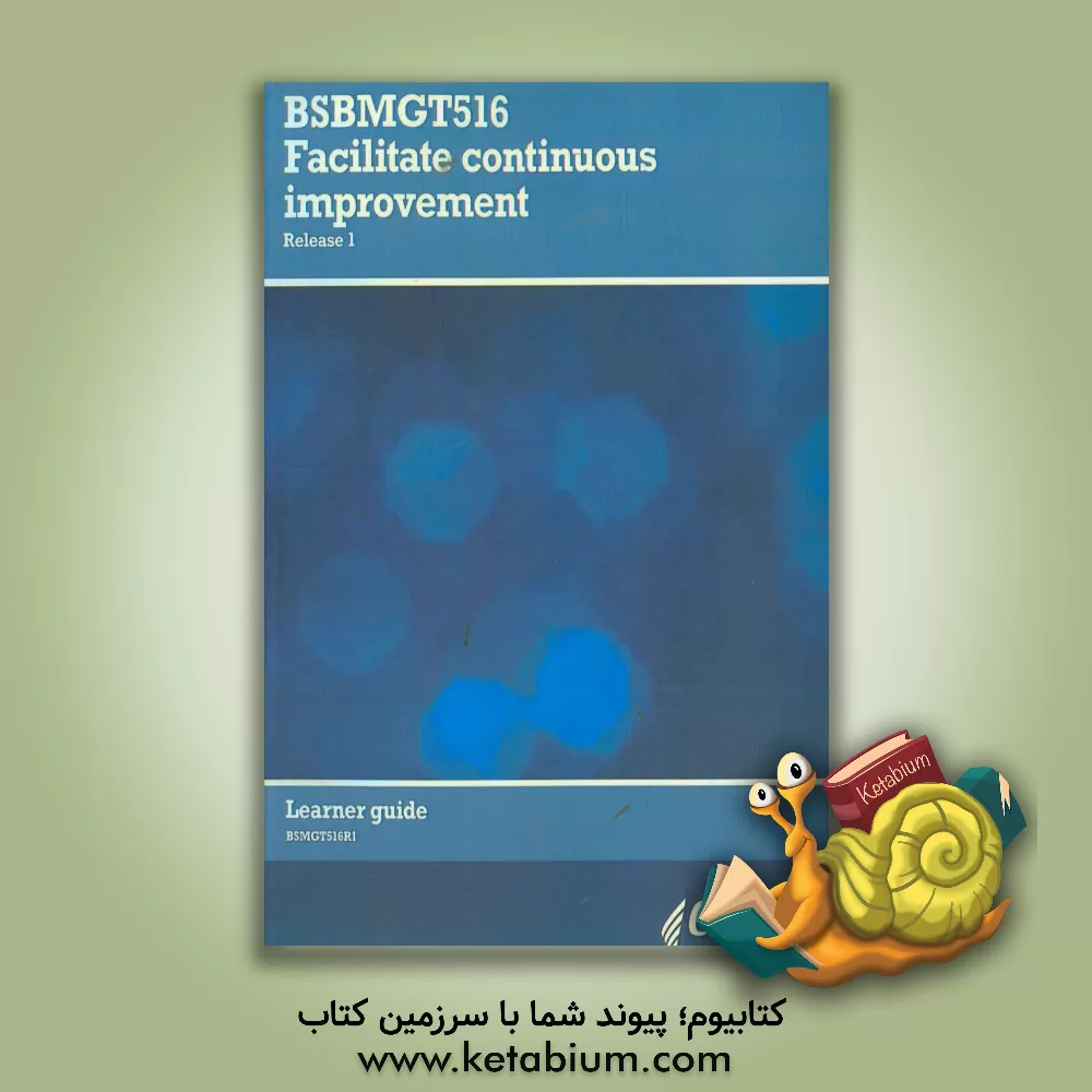 کتاب BSBMGT516 facilitate continuous improvement اثر گروه aspire (استرالیا)