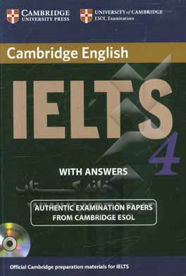 کتاب Cambridge IELTS 4: examination papers from the university of Cambridge ESOL examinations: English for speakers of other languages