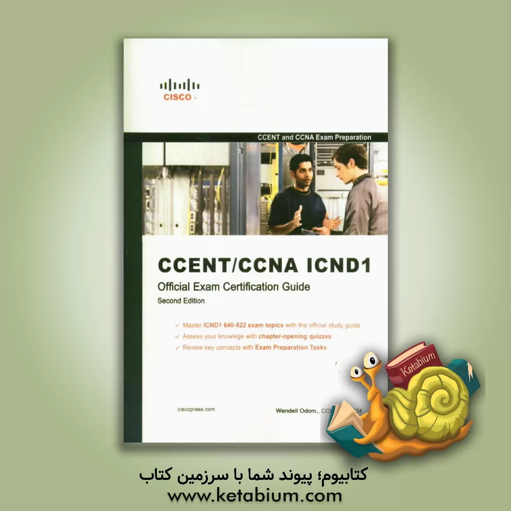 کتاب CCENT / CCNA ICND 1: official exam certification guide اثر Wendell Odom