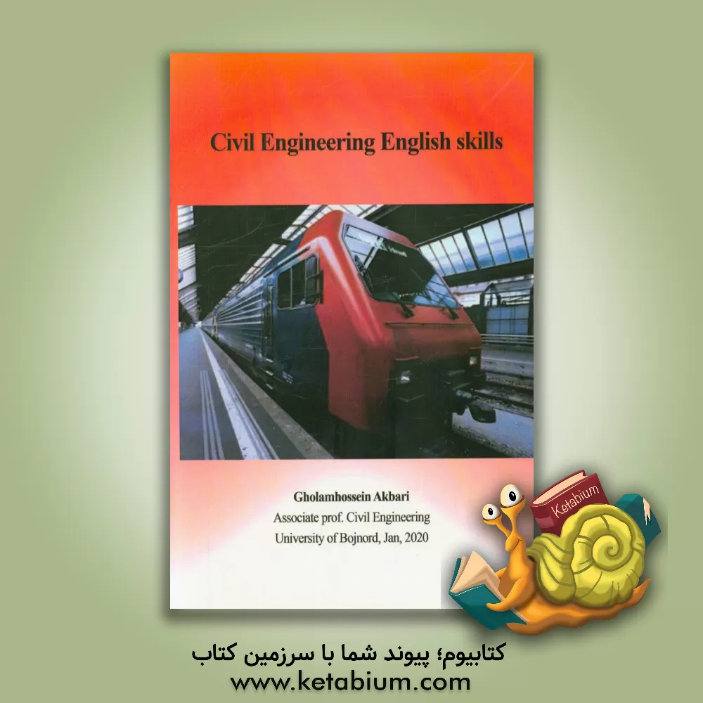 کتاب Civil engineering English skills اثر غلامحسین اکبری