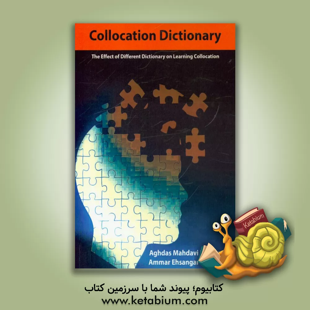 کتاب Collocation dictionary: the effect of different dictionary on learning collocation اثر اقدس مهدوی فیکجور