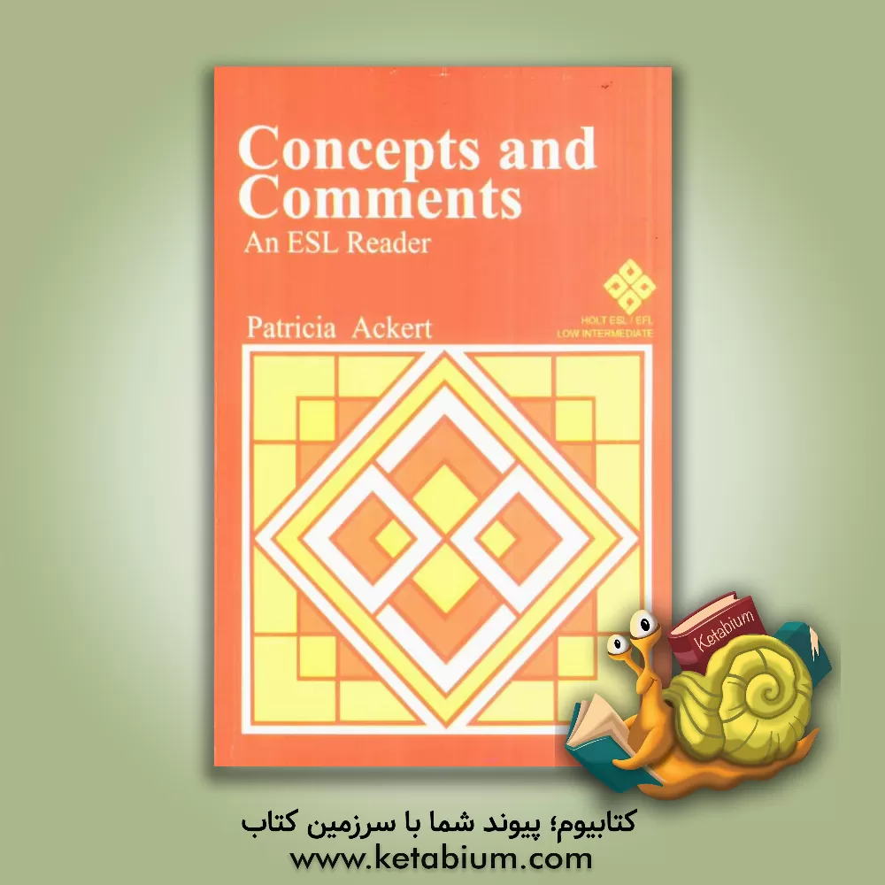 کتاب Concepts and comments: a reader for students of English as a second language اثر Patricia Ackert
