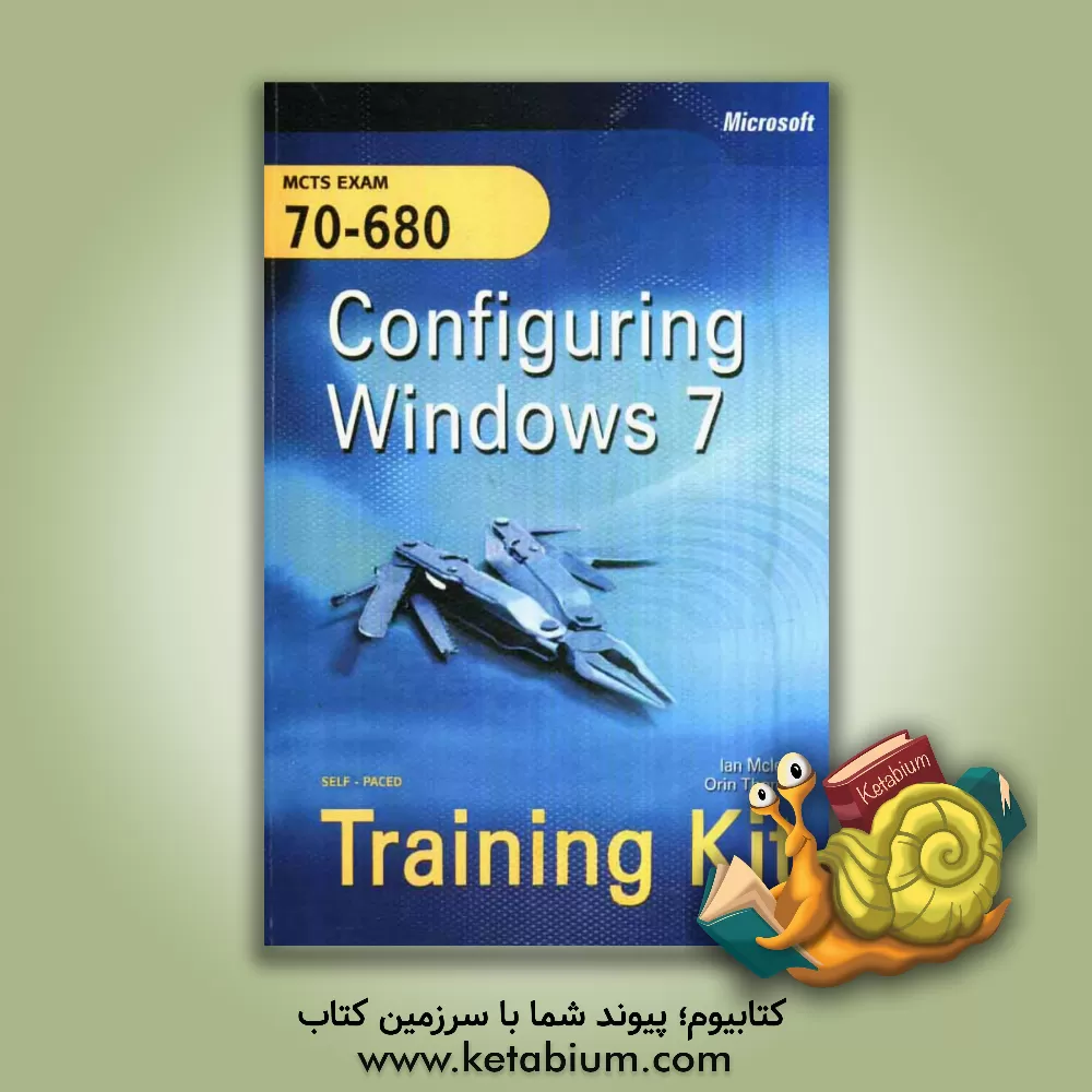 کتاب Configuring windows 7 exam: 70-680 اثر Ian McLean