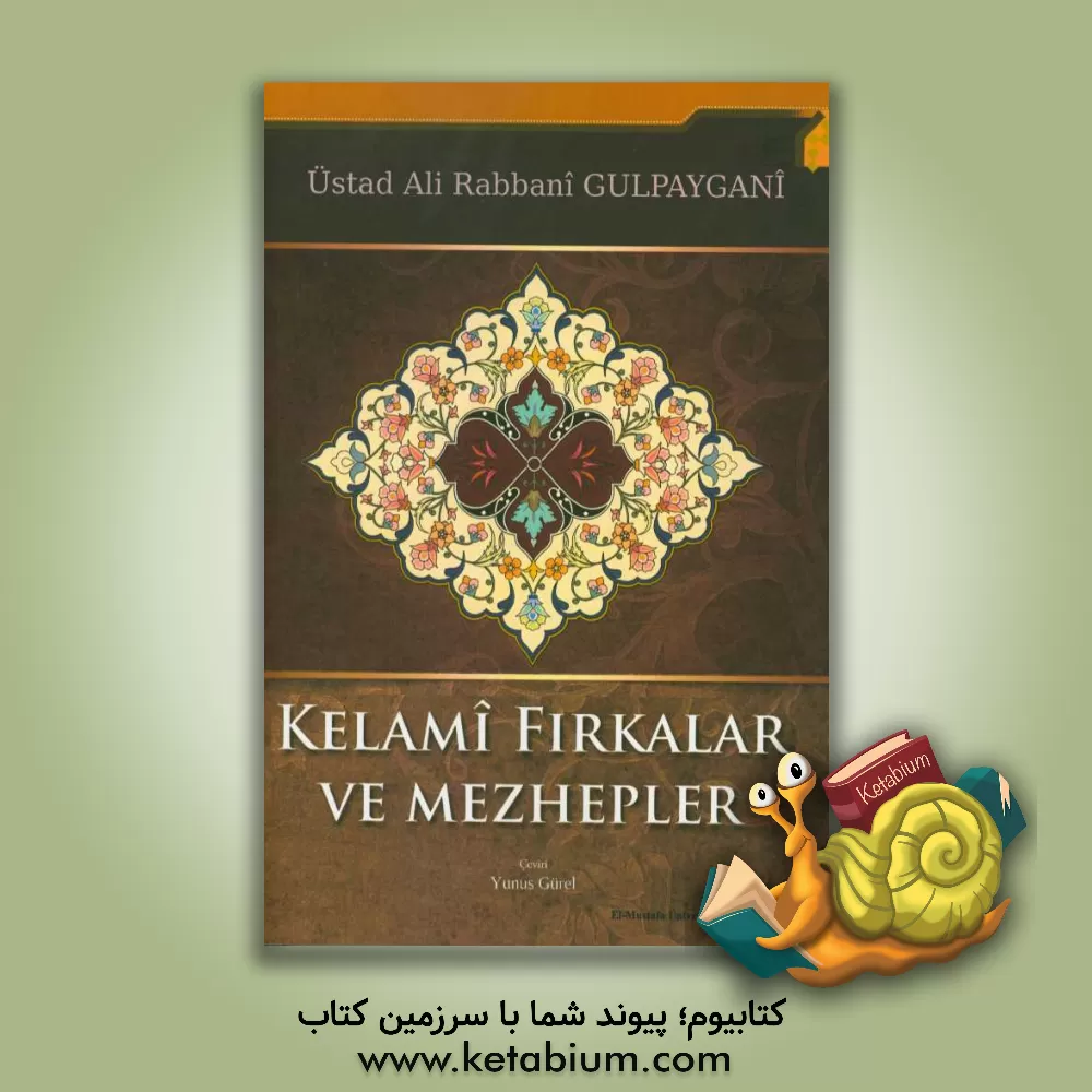 کتاب فرق و مذاهب کلامی (به زبان ترکی استانبولی) اثر علی ربانی‌گلپایگانی