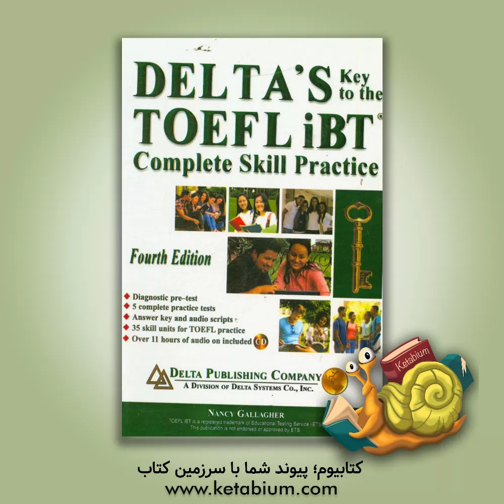 کتاب Delta's key to the TOEFL iBT: complete skill practice اثر Nancy Gallagher