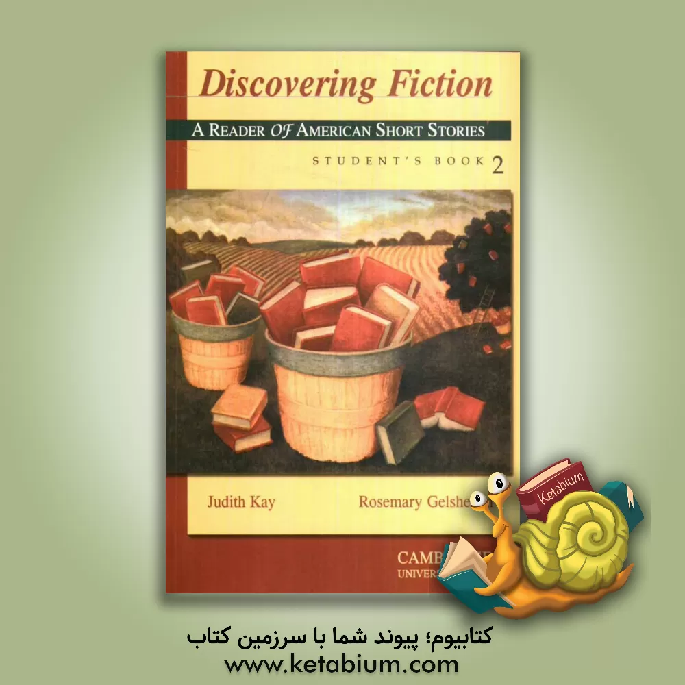 کتاب Discovering fiction: a reader of American short stories: student's book 2 اثر Judith Kay