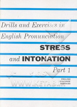 کتاب Drills and exercises in English pronunciation stress and intonation