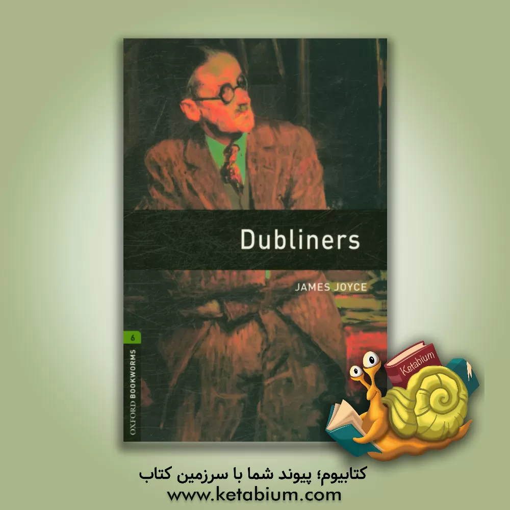 کتاب Dubliners: stage 6 (2500 headwords) اثر James Joyce
